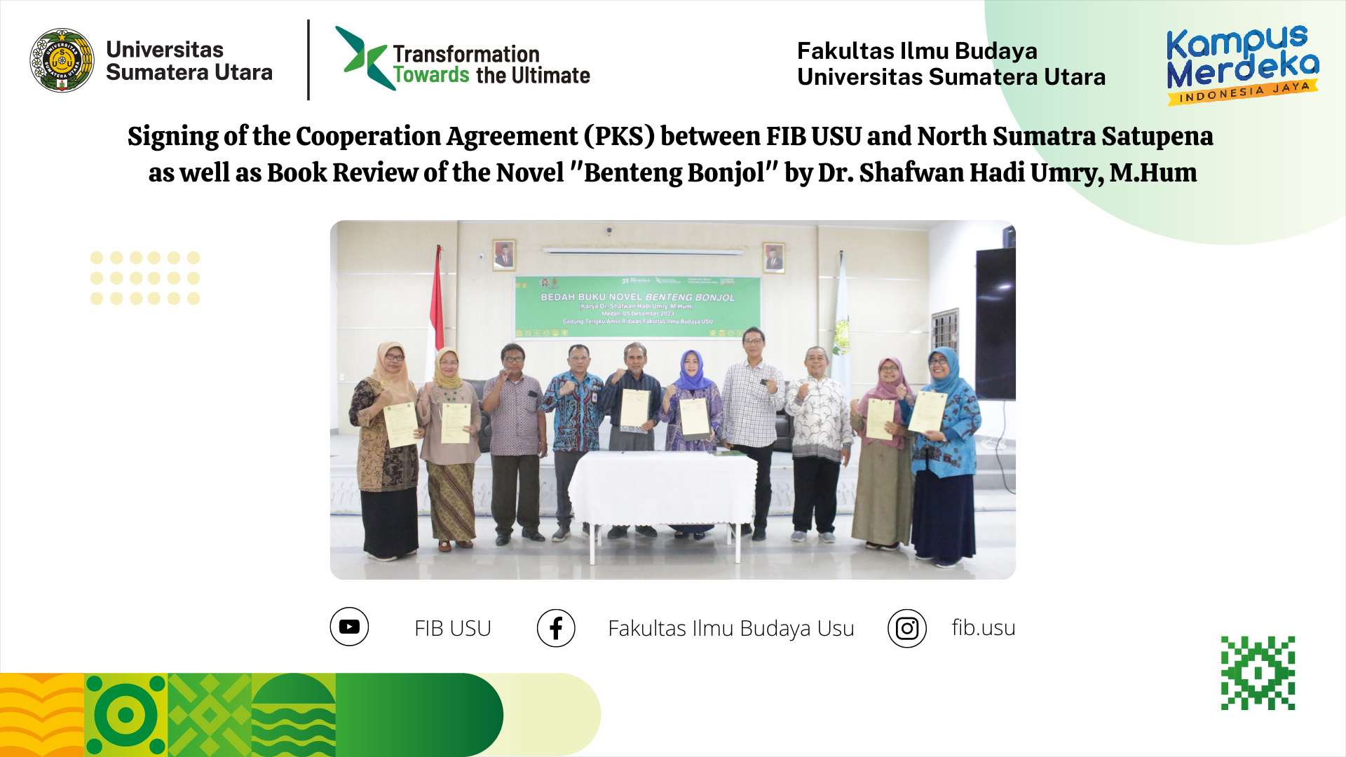 Signing of the Cooperation Agreement (PKS) between FIB USU and North Sumatra Satupena as well as Book Review of the Novel "Benteng Bonjol" by Dr. Shafwan Hadi Umry, M.Hum